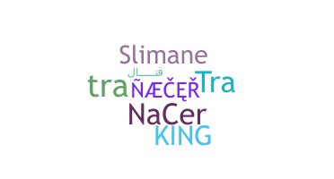 နာမ်မြောက်မည့်အမည် - Nacer