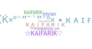 နာမ်မြောက်မည့်အမည် - kaifarik