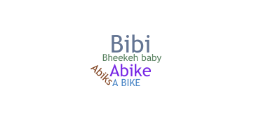 နာမ်မြောက်မည့်အမည် - ABIKE