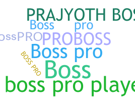 နာမ်မြောက်မည့်အမည် - BossPro