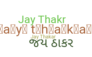 နာမ်မြောက်မည့်အမည် - Jaythakar