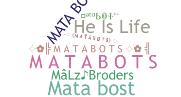 နာမ်မြောက်မည့်အမည် - MataBots