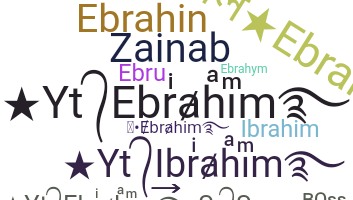နာမ်မြောက်မည့်အမည် - Ebrahim