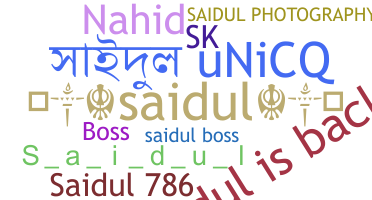 နာမ်မြောက်မည့်အမည် - Saidul