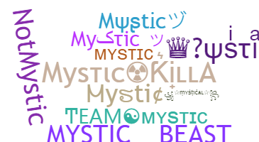 နာမ်မြောက်မည့်အမည် - Mystic