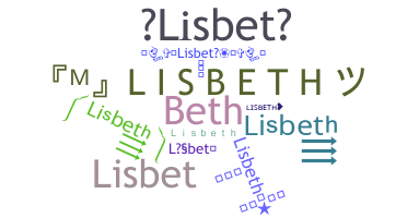 နာမ်မြောက်မည့်အမည် - Lisbeth