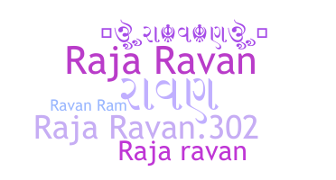 နာမ်မြောက်မည့်အမည် - Rajaravan