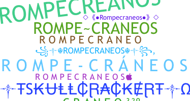 နာမ်မြောက်မည့်အမည် - rompecraneos