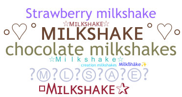 နာမ်မြောက်မည့်အမည် - Milkshake