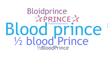 နာမ်မြောက်မည့်အမည် - BloodPrince