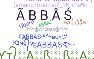 နာမ်မြောက်မည့်အမည် - Abbas