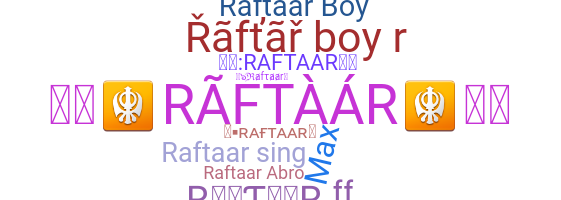 နာမ်မြောက်မည့်အမည် - Raftaar