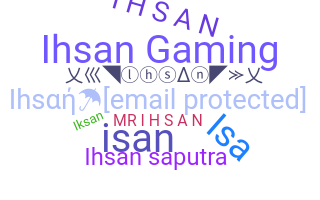 နာမ်မြောက်မည့်အမည် - Ihsan
