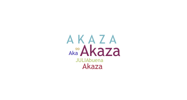 နာမ်မြောက်မည့်အမည် - akaza
