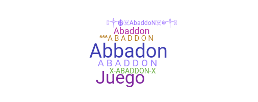 နာမ်မြောက်မည့်အမည် - ABADDON