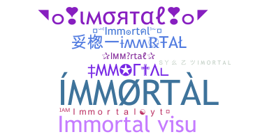 နာမ်မြောက်မည့်အမည် - Immortal