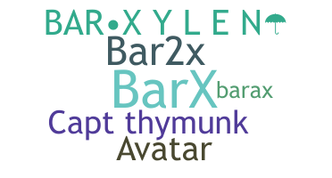 နာမ်မြောက်မည့်အမည် - Barx