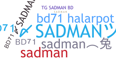 နာမ်မြောက်မည့်အမည် - BD71SADMAN
