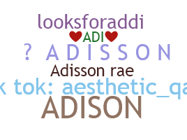 နာမ်မြောက်မည့်အမည် - Adisson