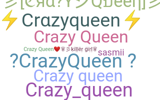 နာမ်မြောက်မည့်အမည် - Crazyqueen