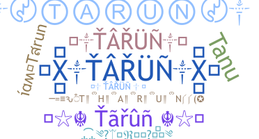 နာမ်မြောက်မည့်အမည် - Tarun