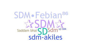 နာမ်မြောက်မည့်အမည် - SDM