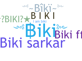 နာမ်မြောက်မည့်အမည် - Biki