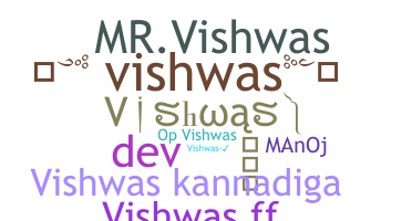 နာမ်မြောက်မည့်အမည် - Vishwas