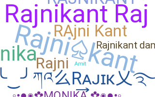 နာမ်မြောက်မည့်အမည် - Rajnikant