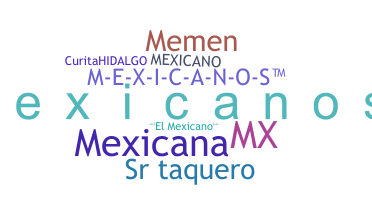 နာမ်မြောက်မည့်အမည် - Mexicanos