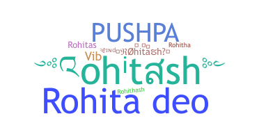 နာမ်မြောက်မည့်အမည် - Rohitash