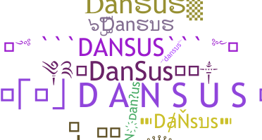 နာမ်မြောက်မည့်အမည် - dansus