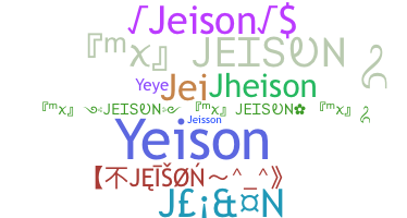 နာမ်မြောက်မည့်အမည် - jeison