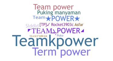 နာမ်မြောက်မည့်အမည် - TeamPower