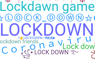 နာမ်မြောက်မည့်အမည် - Lockdown