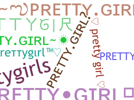 နာမ်မြောက်မည့်အမည် - Prettygirl