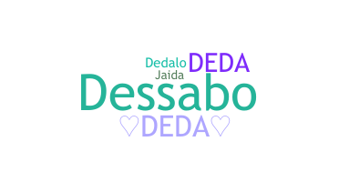 နာမ်မြောက်မည့်အမည် - DeDa
