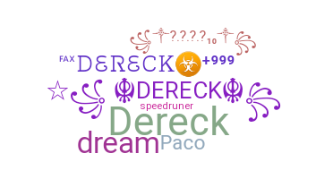 နာမ်မြောက်မည့်အမည် - dereck