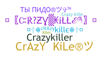 နာမ်မြောက်မည့်အမည် - crazykille