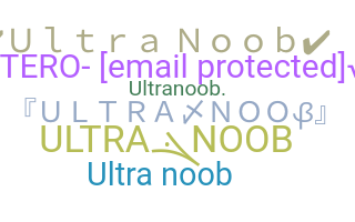နာမ်မြောက်မည့်အမည် - UltraNoob