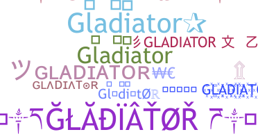 နာမ်မြောက်မည့်အမည် - gladiator
