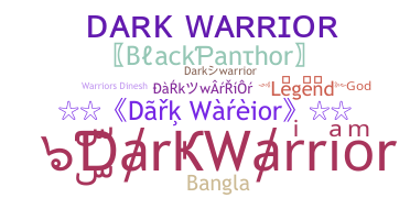 နာမ်မြောက်မည့်အမည် - DarkWarrior