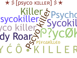 နာမ်မြောက်မည့်အမည် - PsycoKiller