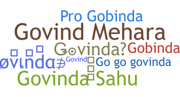 နာမ်မြောက်မည့်အမည် - Govinda