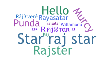နာမ်မြောက်မည့်အမည် - Rajstar