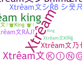 နာမ်မြောက်မည့်အမည် - Xtreamking