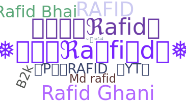 နာမ်မြောက်မည့်အမည် - Rafid