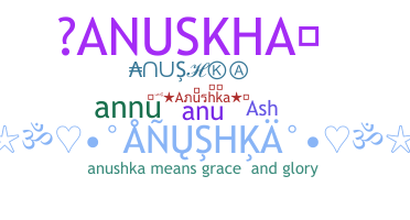 နာမ်မြောက်မည့်အမည် - Anushka