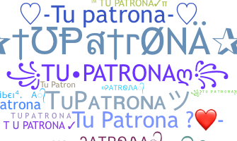 နာမ်မြောက်မည့်အမည် - TuPatrona