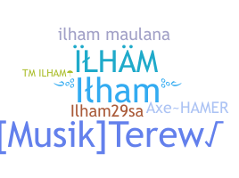 နာမ်မြောက်မည့်အမည် - Ilham